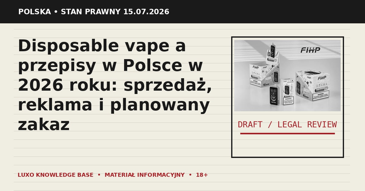 Disposable vape a przepisy w Polsce w 2026 roku: sprzedaż, reklama i planowany zakaz