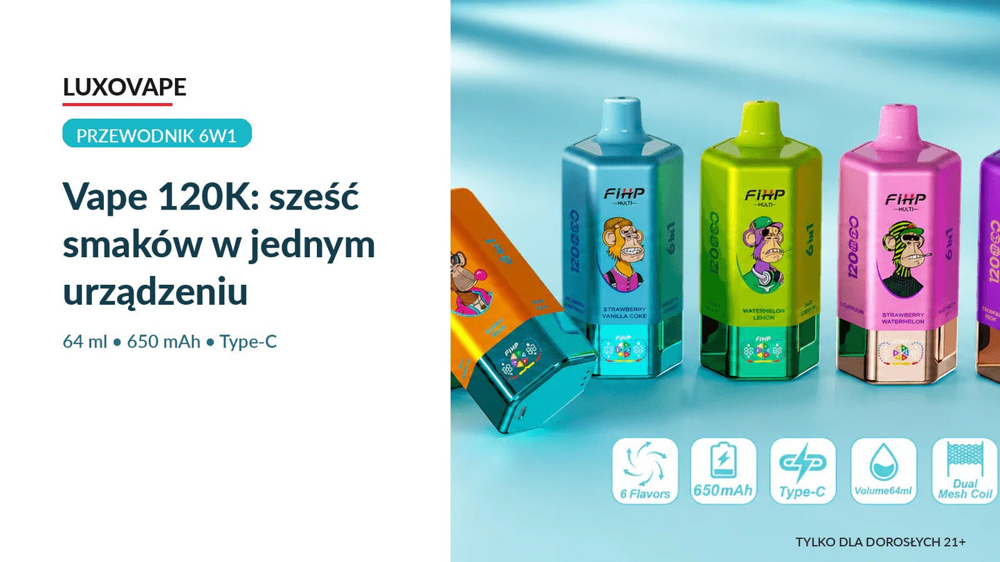 Vape 120K 6w1: jak działa sześć smaków w jednym urządzeniu?